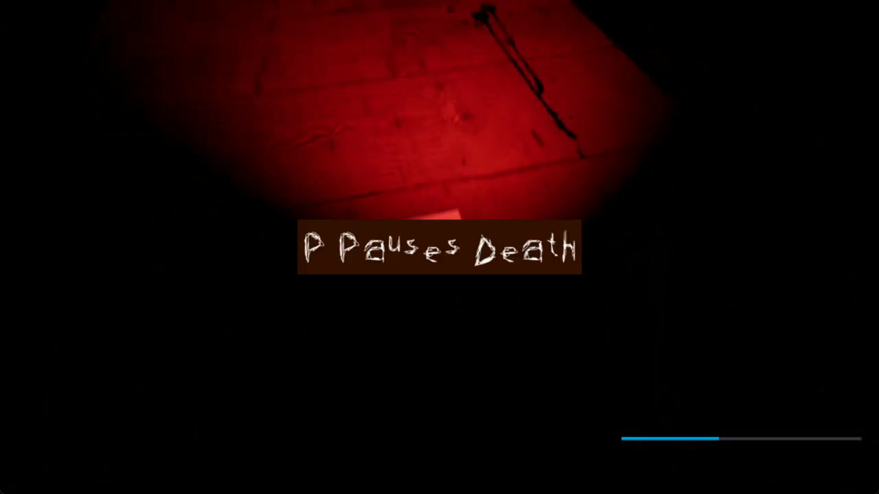 Hint text over a red-lit wall reading P Pauses Death